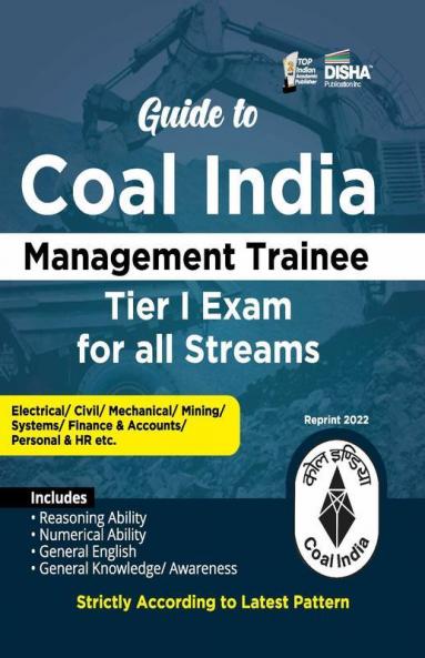 Guide to Coal India Management Trainee Tier I Exam  for all Streams with 2020 & 2022 Solved Papers 2nd Edition