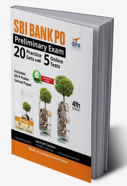 SBI Bank PO Preliminary Exam 20 Practice Sets with 5 Online Tests 4th Edition