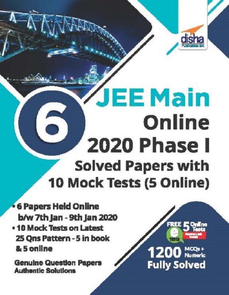 6 JEE Main Online 2020 Phase I Solved Papers with 10 Mock Tests (5 Online)