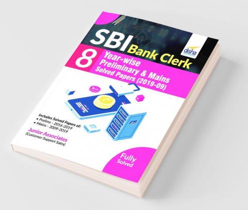 SBI Bank Clerk 8 Year-wise Preliminary & Mains Solved Papers (2019-09)