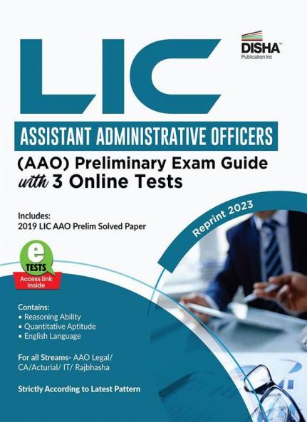LIC Assistant Administrative Officers (AAO) Preliminary Exam Guide with 3 Online Tests | Reprint 2023 | CA/ Actuarial/ Legal/ Rajbhasha/ IT