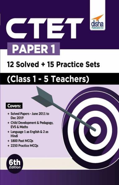 CTET Paper 1 - 12 Solved + 15 Practice Sets (Class 1 - 5 Teachers) 6th Edition