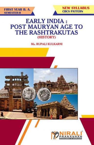 HISTORYEARLY INDIA : POSTMAURYAN AGE TO THERASHTRAKUTAS
