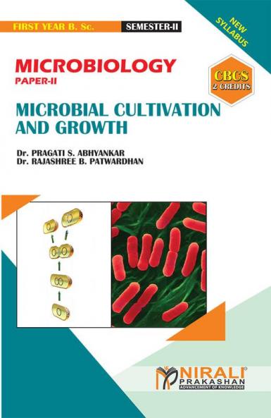 MICROBIOLOGY(PAPER--II)MICROBIAL CULTIVATION & GROWTH[2 Credits]