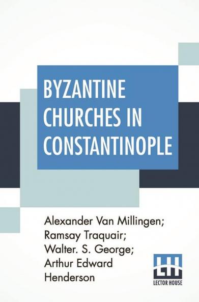 Byzantine Churches In Constantinople