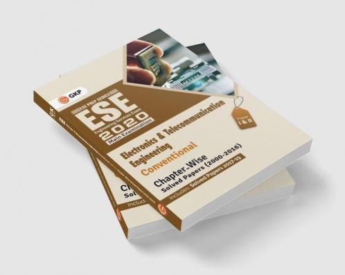 UPSC ESE 2020 Electronics & Telecommunication Engineering - Conventional Paper I & II - Chapter Wise & Year Wise Solved Papers 2000-2018