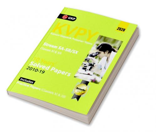 KVPY 2020 - Stream SA & SB/SX (Class XI & XII) 10 Years' Solved Papers 2010 - 2019