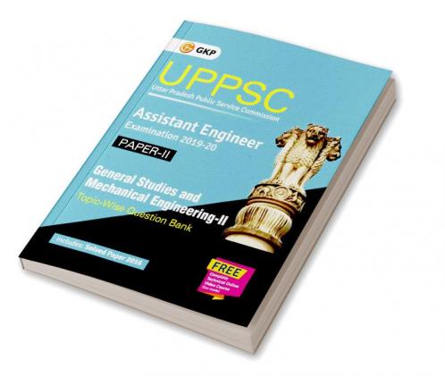 UPPSC 2019-20 : Combined State Engineering Services - Paper II General Studies & Mechanical Engineering II Topic wise Question Bank - Assistant Engineer