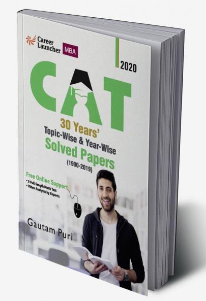 CAT 2020 : 30 Years' Topic-wise & Year-wise Solved Papers 1990-2019