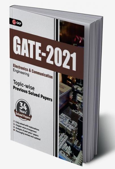 GATE 2021 - Topic-wise Previous Solved Papers - 34 Years' Solved Papers- Electronics and Communication Engineering