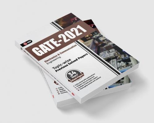 GATE 2021 - Topic-wise Previous Solved Papers - 34 Years' Solved Papers- Electronics and Communication Engineering