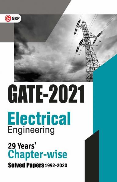 GATE 2021 - 29 Years' Chapterwise Solved Papers (1992-2020) - Electrical Engineering