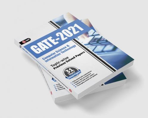 GATE 2021 - Topic-wise Previous Solved Papers - 31 Years' Solved Papers- Computer Science and Information Technology