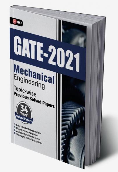 GATE 2021 - Topic-wise Previous Solved Papers - 34 Years' Solved Papers- Mechanical Engineering