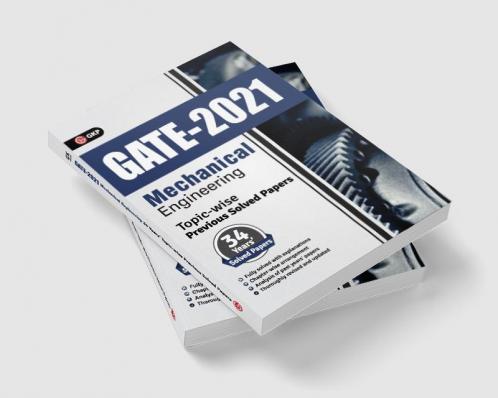 GATE 2021 - Topic-wise Previous Solved Papers - 34 Years' Solved Papers- Mechanical Engineering