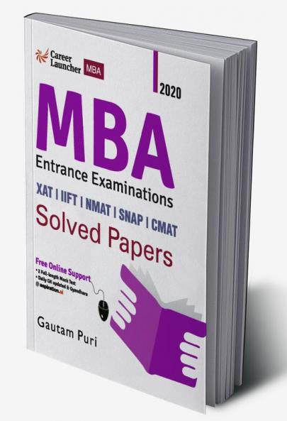 MBA 2020-21 : Solved Papers (XAT|IIFT|NMAT|SNAP|CMAT)