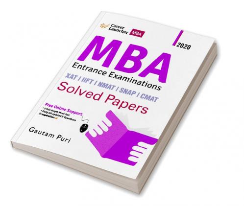 MBA 2020-21 : Solved Papers (XAT|IIFT|NMAT|SNAP|CMAT)