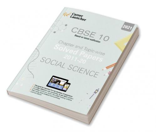 CBSE Class X 2021 - Chapter and Topic-wise Solved Papers 2011-2020 : Social Science (All Sets - Delhi & All India)