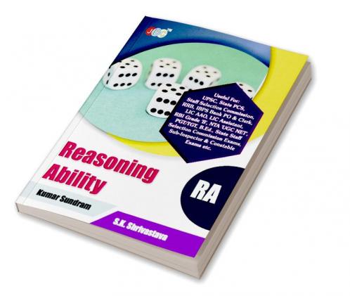 “REASONING ABILITY”:– Useful for: UPSC State PCS Staff Selection Commission RRB IBPS Bank PO & Clerk LIC AAO LIC Assistant RBI Grade 'B' NTA 'UGC NET' PGT/TGT B.Ed. State Staff Selection Commission Exams Sub-Inspector & Constable Exams etc.