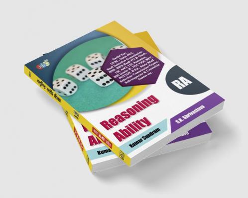 “REASONING ABILITY”:– Useful for: UPSC State PCS Staff Selection Commission RRB IBPS Bank PO & Clerk LIC AAO LIC Assistant RBI Grade 'B' NTA 'UGC NET' PGT/TGT B.Ed. State Staff Selection Commission Exams Sub-Inspector & Constable Exams etc.