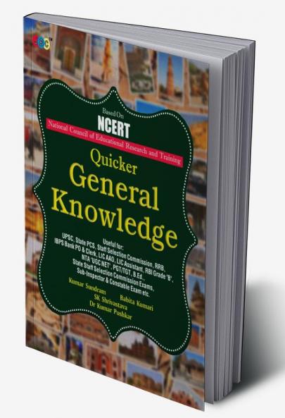 QUICKER’ “GENERAL KNOWLEDGE” Based on NCERT:– Useful for UPSC State PCS Staff Selection Commission RRB IBPS Bank PO & Clerk LIC AAO LIC Assistant RBI Grade ‘B’ NTA ‘UGC NET’ PGT/TGT B.Ed. (Hindi)