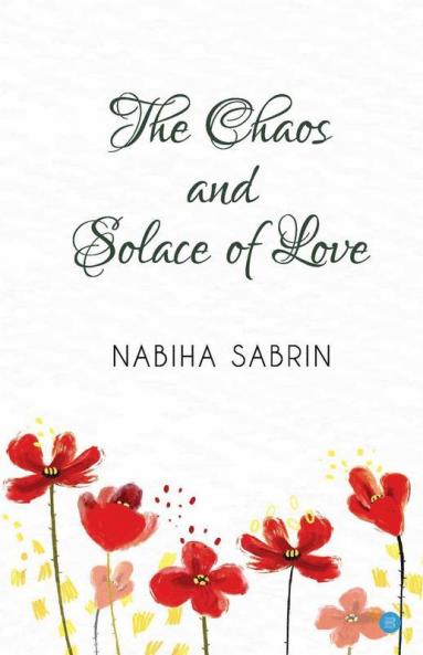 The Chaos And Solace Of Love