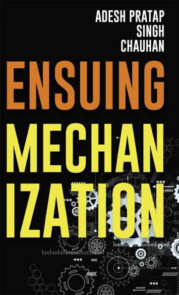 ENSUING MECHANIZATION