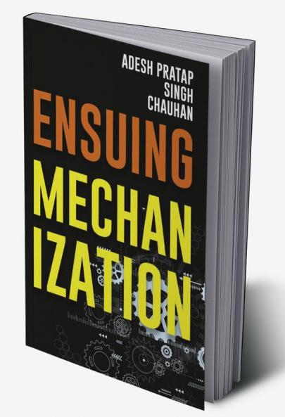 ENSUING MECHANIZATION