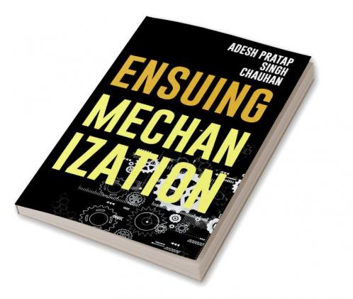 ENSUING MECHANIZATION