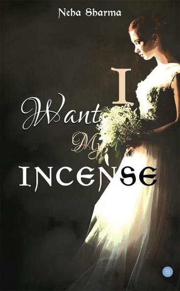 I want my Incense