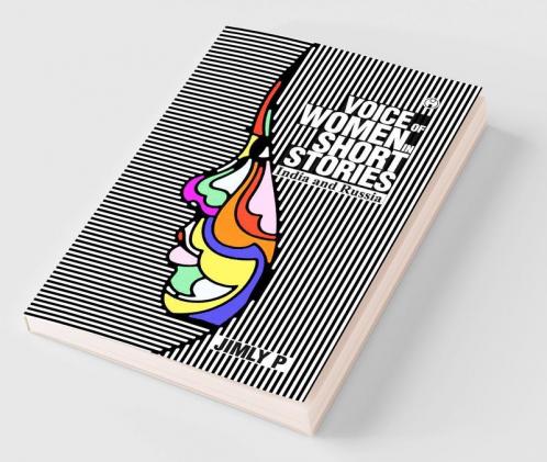 Voice of Women in Short Stories : India and Russia