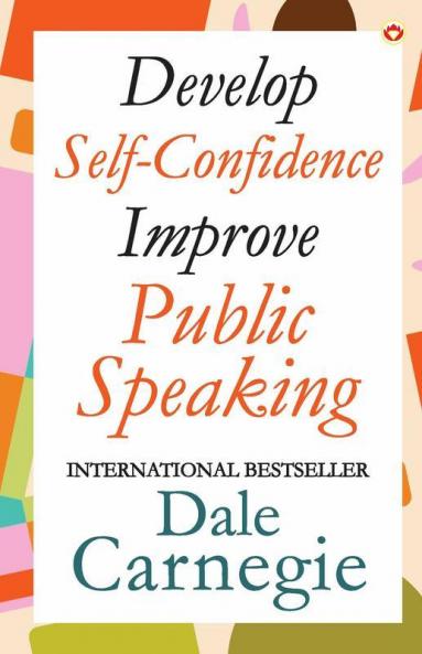 Develop Self-Confidence Improve Public Speaking