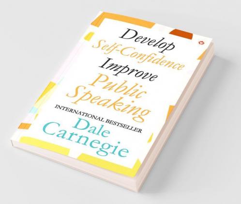 Develop Self-Confidence Improve Public Speaking