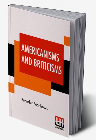 Americanisms And Briticisms
