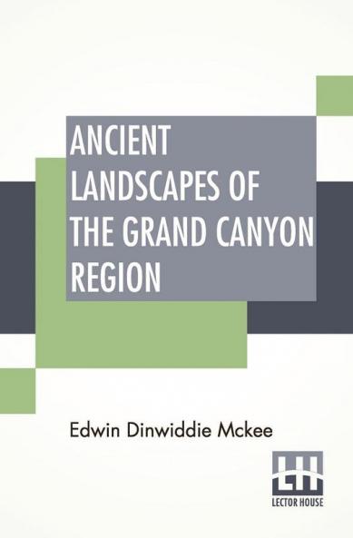 Ancient Landscapes Of The Grand Canyon Region