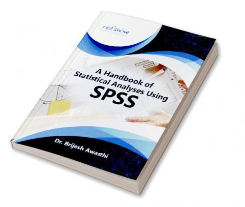 A HANDBOOK OF STATISTICAL ANALYSES USING SPSS