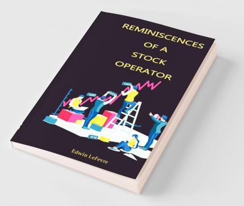 Reminiscences of a Stock Operator
