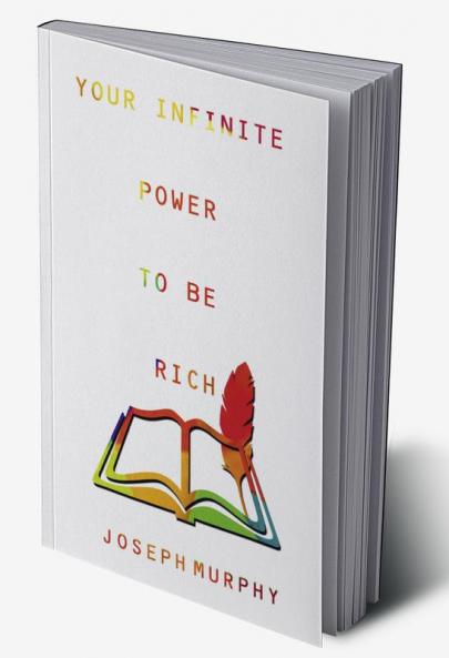Your Infinite Power to be Rich