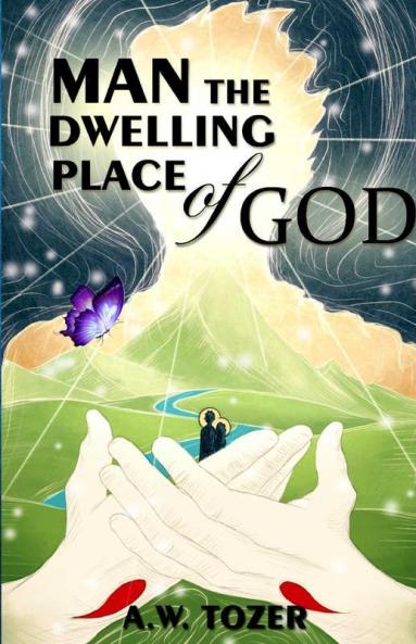 Man - The Dwelling Place Of God