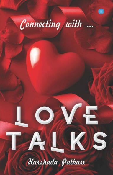 Love Talks: Connecting With. . .