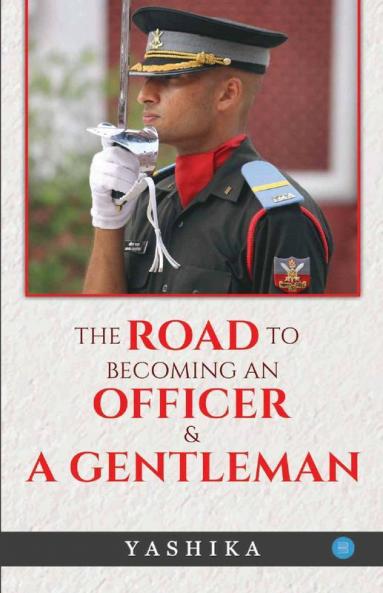 The Road To Becoming An Officer & A Gentleman