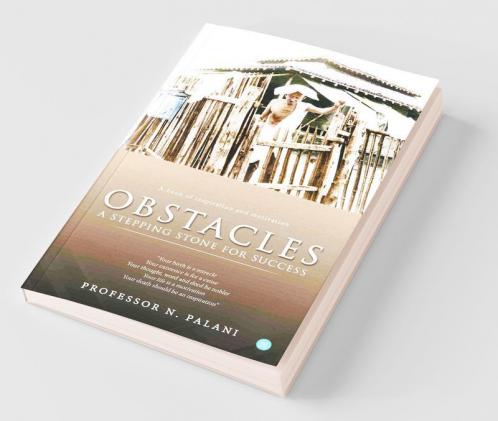 Obstacles - A Stepping Stone For Success