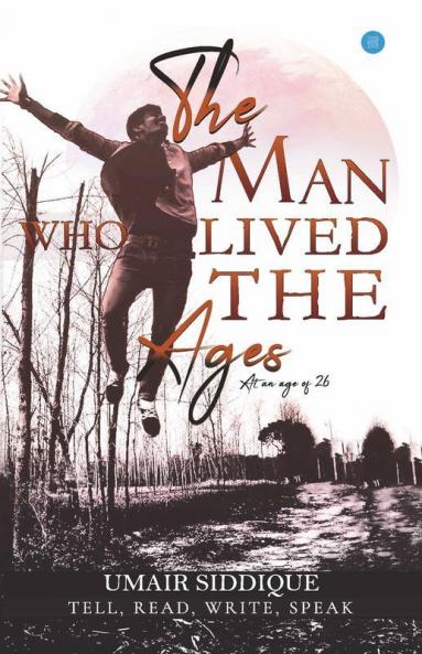The Man Who Lived The Ages