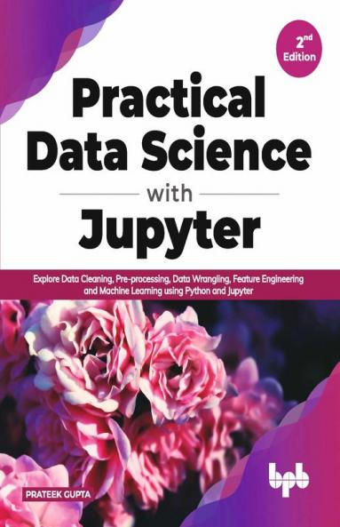Practical Data Science with Jupyter