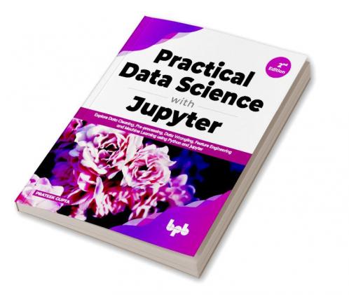 Practical Data Science with Jupyter