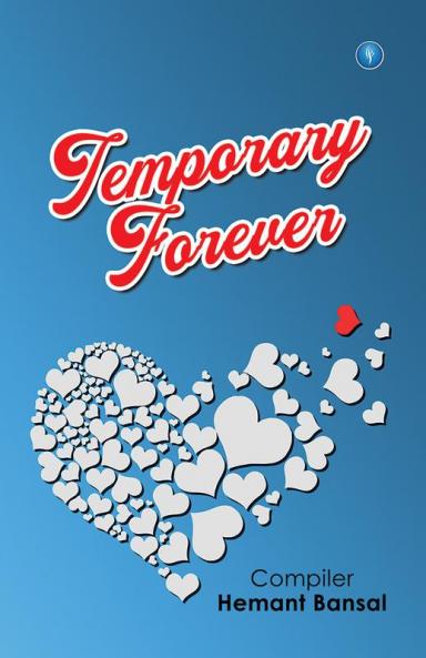 TEMPORARY FOREVER