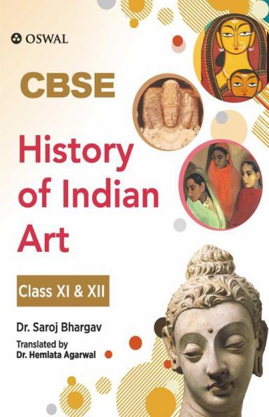 History of Indian Arts: Textbook for CBSE Class 11 & 12