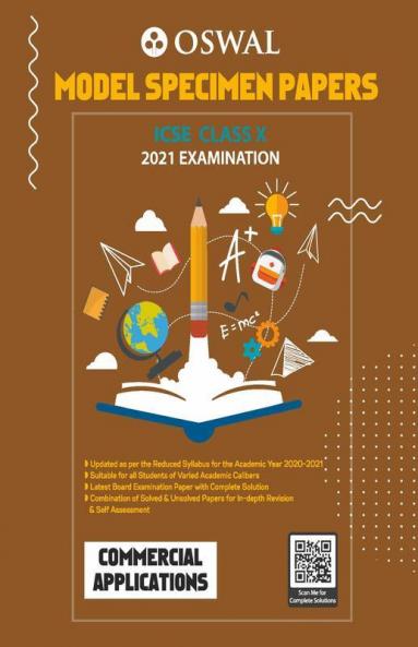 Model Specimen Papers for Commercial Applications: ICSE Class 10 for 2021 Examination