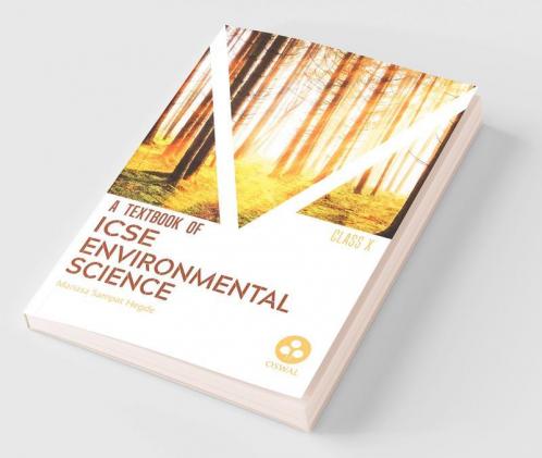 Environmental Science: Textbook for ICSE Class 10
