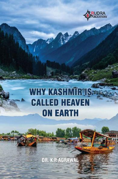 Why Kashmir is Called Heaven on Earth